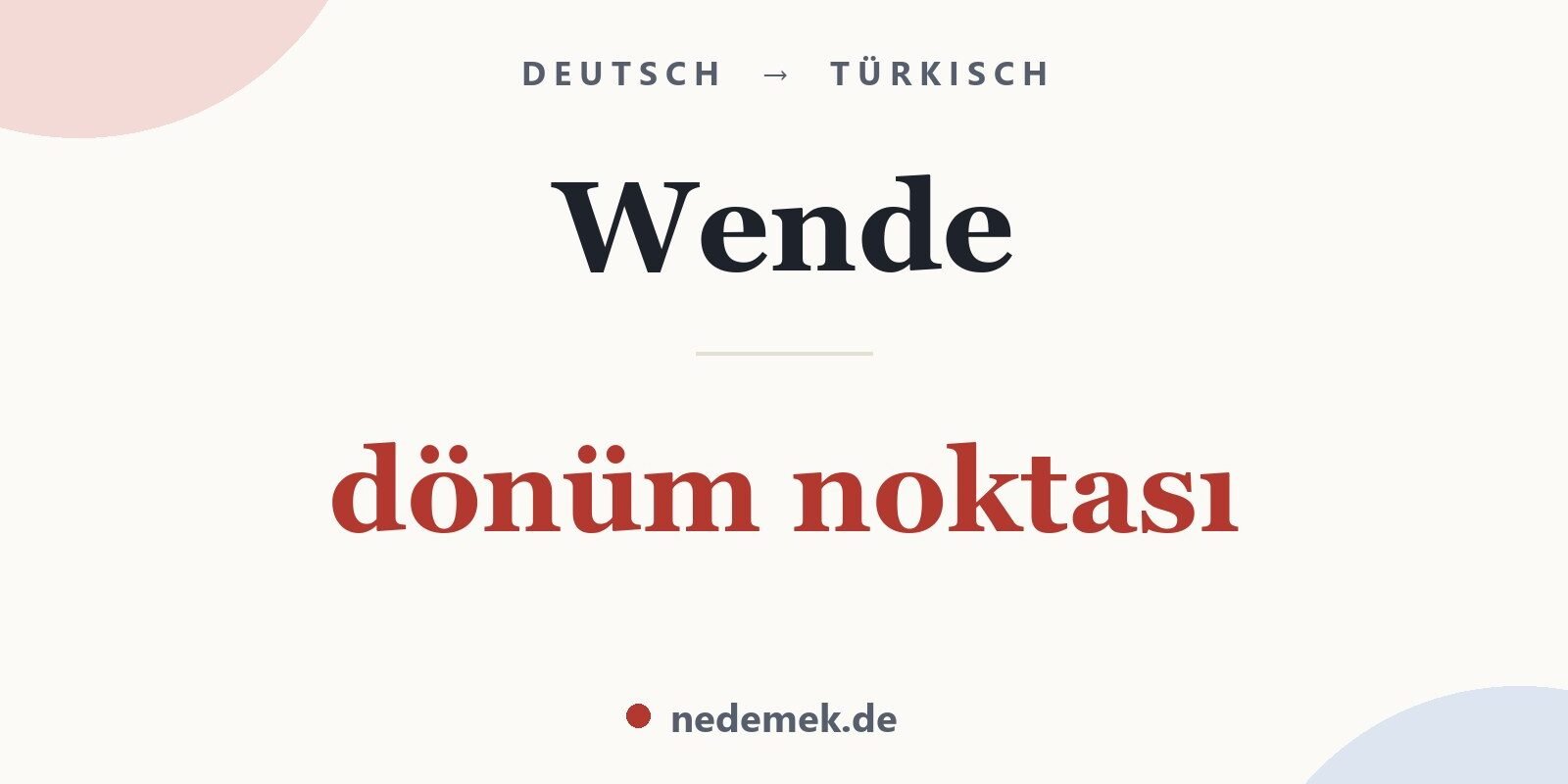Wende auf Türkisch: dönüm noktası