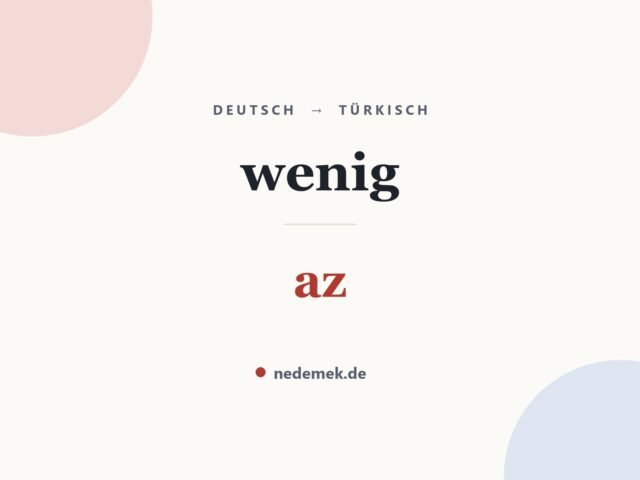 wenig auf Türkisch: az