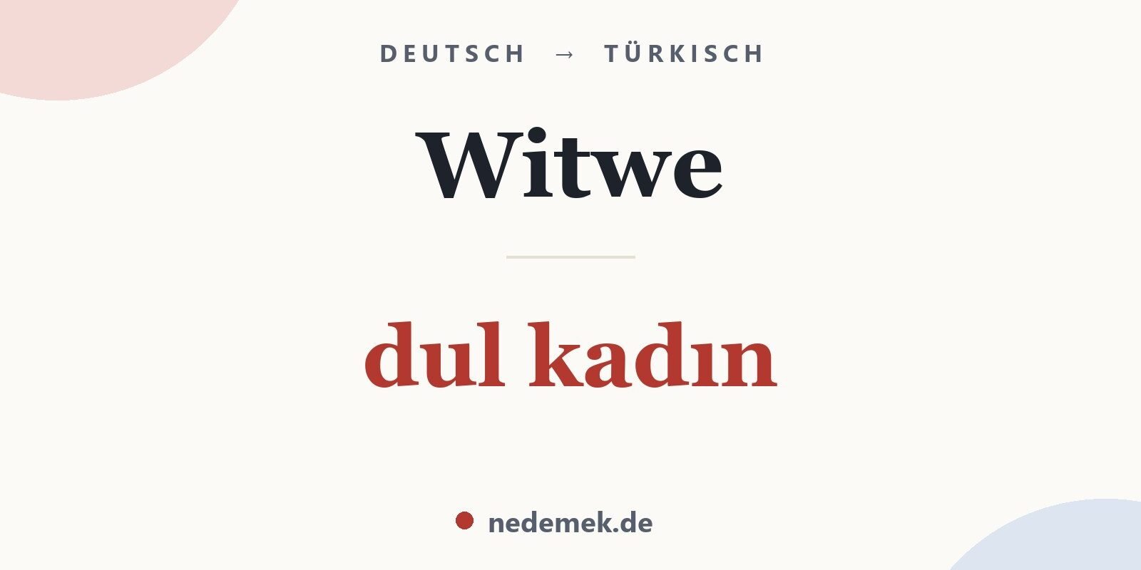 Witwe auf Türkisch: dul kadın