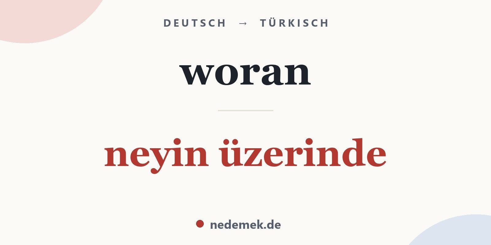 woran auf Türkisch: neyin üzerinde