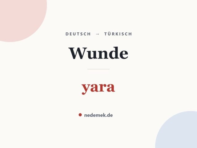 Wunde auf Türkisch: yara