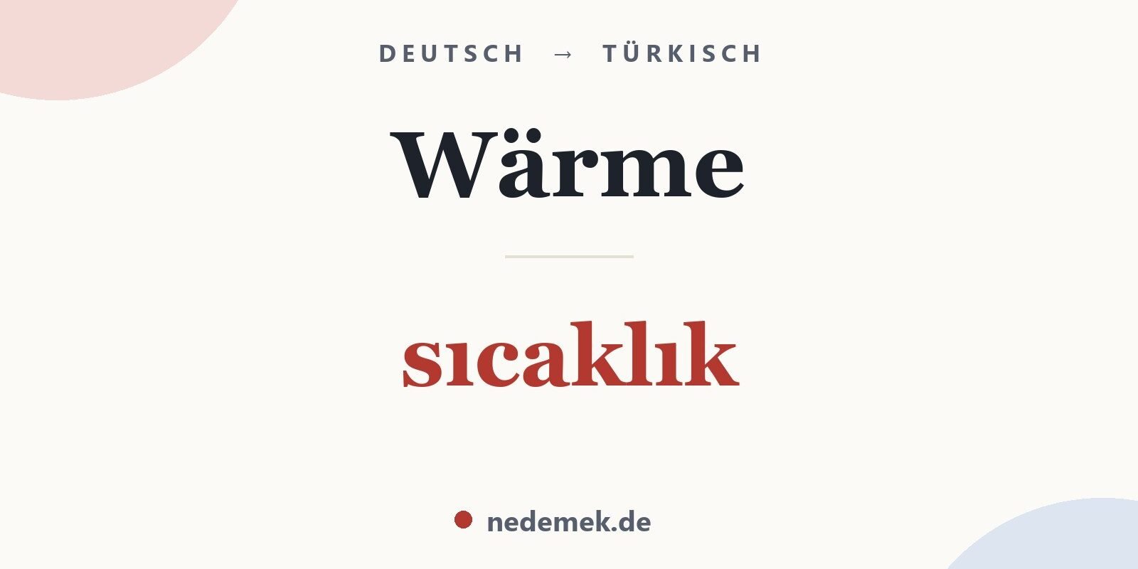 Wärme auf Türkisch: sıcaklık