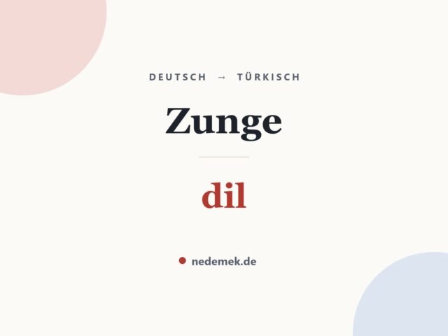 Zunge auf Türkisch: dil