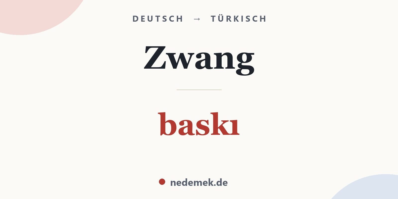 Zwang auf Türkisch: baskı