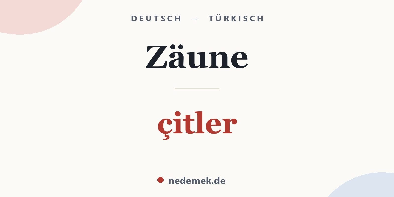 Zäune auf Türkisch: çitler